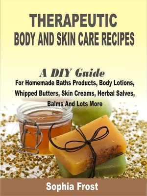 cover image of Therapeutic Body and Skin Care Recipes